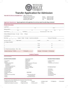 Transfer Application for Admission Mail with $25.00 non-refundable fee to: 