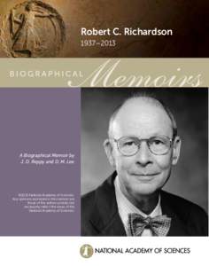 Robert C. Richardson 1937–2013 A Biographical Memoir by J. D. Reppy and D. M. Lee