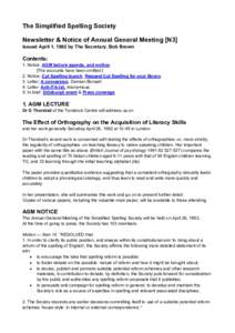 The Simplified Spelling Society Newsletter & Notice of Annual General Meeting [N3] Issued April 1, 1992 by The Secretary, Bob Brown Contents: