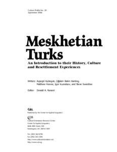 Culture Profile No. 20 September 2006 Meskhetian Turks An Introduction to their History, Culture