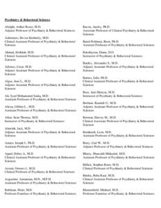 Psychiatry & Behavioral Sciences Abright, Arthur Reese, M.D. Adjunct Professor of Psychiatry & Behavioral Sciences Addonizio, Devon Kimberly, M.D. Clinical Assistant Professor of Psychiatry & Behavioral Sciences