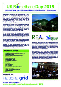 UK  Day 2015 15th/16th June 2015 | National Motorcycle Museum | Birmingham At the time of the first REA UK Biomethane Day in 2012