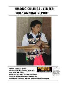 HMONG CULTURAL CENTER 2007 ANNUAL REPORT HMONG CULTURAL CENTER 995 University Avenue-West, Suite 214 Saint Paul, MN 55104