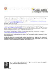 Dialogue. The Response: Academic Vigilantism and the Political Significance of Sociobiology Author(s): Edward O. Wilson Source: BioScience, Vol. 26, No. 3 (Mar., 1976), pp. 183[removed]