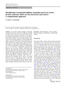 3 Biotech[removed]:253–261 DOI[removed]s13205[removed]ORIGINAL ARTICLE  Identification of potential inhibitor targeting enoyl-acyl carrier