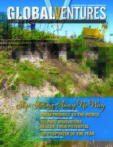 GLOBALVENTURES VOLUME FOUR ISSUE SIX • NOVEMBER/DECEMBER 2012 A STEP PUBLICATION HIGHLIGHTING SASKATCHEWAN BUSINESS  Slip Sliding Away: No Way