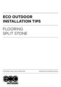 ECO OUTDOOR INSTALLATION TIPS FLOORING SPLIT STONE  FLOORING | WALLING | FURNITURE