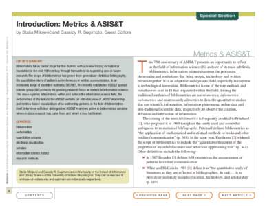 Special Section  Introduction: Metrics & ASIS&T Bulletin of the American Society for Information Science and Technology – August/September 2012 – Volume 38, Number 6  by Staša Milojevic´ and Cassidy R. Sugimoto, Gu