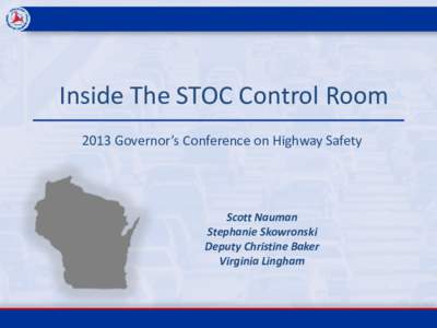 Disaster preparedness / Firefighting in the United States / Symposium on Theory of Computing / Variable-message sign / Traffic / Incident management / Transport / Land transport / Road transport