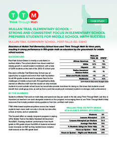 case study  Mullan Trail Elementary School – Strong and Consistent Focus in Elementary School Prepares Students for Middle School Math Success Mullan Trail Elementary School, Post Falls ISD, Idaho