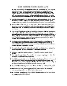 REUNION -- POLICIES AND PROCEDURES REGARDING CAMPING WE MAKE EVERY EFFORT TO MAINTAIN A FAMILY-TYPE ATMOSPHERE. PLEASE cooperate with us in that respect. Please refrain from boisterous activity and making loud noise, esp