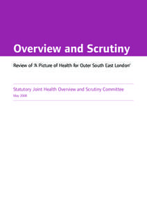 Review of ‘A Picture of Health for Outer South East London’ - Statutory Joint Health Overview and Scrutiny Committee May 2008