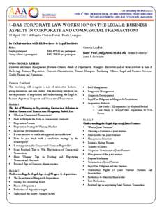 AAA Consulting Sdn Bhd[removed]U) th 6.03C, 6 Floor, Menara Keck Seng, 203 Jalan Bukit Bintang, 55100 Kuala Lumpur Tel: +[removed]Fax: +[removed]Website : aaa.com.my  1-DAY CORPORATE LAW WORKSHOP ON THE LEGAL &