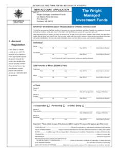 do not use this form for ira retirement accounts  NEW ACCOUNT APPLICATION mail to: