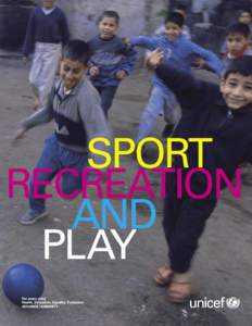 SPORT RECREATION AND PLAY  SPORT