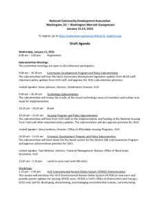 National Community Development Association Washington, DC – Washington Marriott Georgetown January 21-23, 2015 To register, go to http://ncdaonline.org/events/Winter15_Regform.asp  Draft Agenda