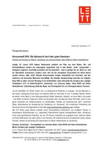 LEIPZIGER TANZTHEATER e.V. – Johannes-R.-Becher-Str. 22 – 04279 Leipzig  Zeichen (inkl. Leerzeichen): 2.777 Presseinformation Konsumwelt 2016: Die Sehnsucht nach dem guten Gewissen