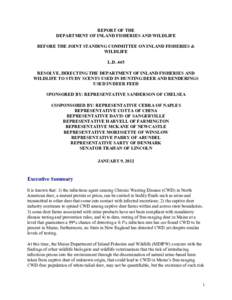 REPORT OF THE DEPARTMENT OF INLAND FISHERIES AND WILDLIFE BEFORE THE JOINT STANDING COMMITTEE ON INLAND FISHERIES & WILDLIFE L.D. 445 RESOLVE, DIRECTING THE DEPARTMENT OF INLAND FISHERIES AND