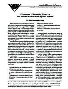 Applied Research Forum National Online Resource Center on Violence Against Women Evaluations of Advocacy Efforts to End Intimate Male Violence Against Women Cris Sullivan and Mary Keefe