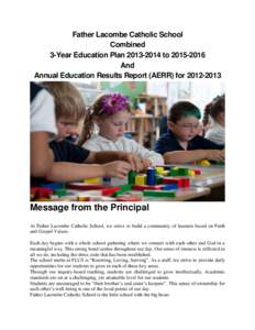 Father Lacombe Catholic School Combined 3-Year Education Plan[removed]to[removed]And Annual Education Results Report (AERR) for[removed]