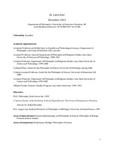 Dr.	
  Carla	
  Fehr	
   December	
  2013	
   Department	
  of	
  Philosophy	
  •	
  University	
  of	
  Waterloo	
  •	
  Waterloo,	
  ON	
  	
  	
  	
   •	
  	
  (519)	
 