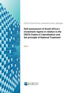 OECD-South Africa investment policy dialogue  Self-assessment of South Africa’s investment regime in relation to the OECD Codes of Liberalisation and the principle of National Treatment