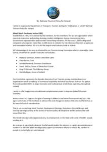 Re: National Tourism Policy for Ireland I write in response to Department of Transport, Tourism and Sports’ Publication of a Draft National Tourism Policy for Ireland. About Retail Excellence Ireland (REI) Established 