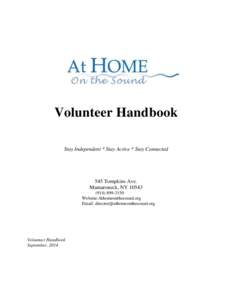 Volunteer Handbook Stay Independent * Stay Active * Stay Connected 545 Tompkins Ave. Mamaroneck, NY3150