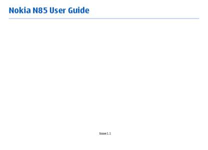 Nokia N85 User Guide  Issue 1.1 © 2008 Nokia. All rights reserved. DECLARATION OF CONFORMITY