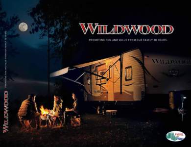 PROMOTING FUN AND VALUE FROM OUR FAMILY TO YOURS.  PROMOTING FUN AND VALUE FROM OUR FAMILY TO YOURS. WILDWOOD T26TBSS. Family Friendly Towable Unit