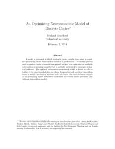 An Optimizing Neuroeconomic Model of Discrete Choice∗ Michael Woodford Columbia University February 2, 2014