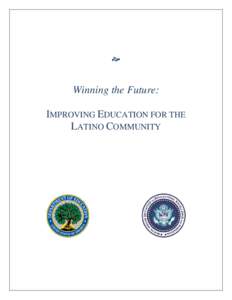 Winning the Future: Improving Education for the Latino Community (PDF)