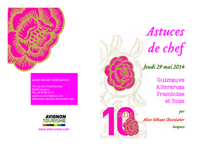 Astuces de chef Jeudi 29 mai 2014 Aline Géhant Chocolatier		 		 15, rue des Trois Faucons