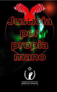 COMISIÓN NACIONAL DE LOS DERECHOS HUMANOS  JUSTICIA POR PROPIA MANO  MÉXICO, 2002