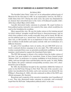 HOW THE SLP EMERGED AS A MARXIST POLITICAL PARTY By Robert Bills The Socialist Labor Party “came out” as an independent political party of Marxism for the Þrst time in[removed]As an organization, however, the SLP actu