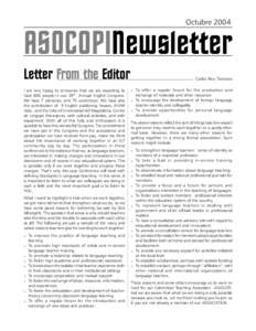 Octubre[removed]ASOCOPINewsletter Letter from the Editor I am very happy to announce that we are expecting to have 800 people in our 39th Annual English Congress.