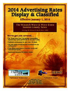 The Wasatch Wave & The Summit County News QUALITY COMMUNITY NEWSPAPERS[removed]The residents of Wasatch County and Summit County depend on local community newspapers to keep them abreast of local news, events and shoppi