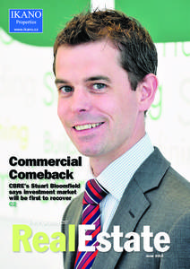 www.ikano.cz  Commercial Comeback CBRE’s Stuart Bloomfield says investment market