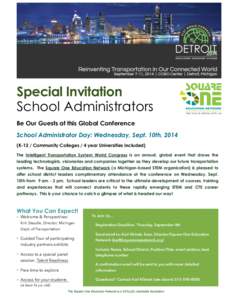 Special Invitation School Administrators Be Our Guests at this Global Conference School Administrator Day: Wednesday, Sept. 10th, 2014  9am/ Community Colleges / 4 year Universities included)