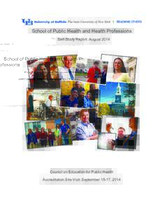 School of Public Health and Health Professions Self-Study Report: August 2014 Council on Education for Public Health Accreditation Site Visit: September 15-17, 2014