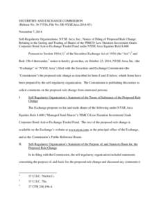 SECURITIES AND EXCHANGE COMMISSION (Release No[removed]; File No. SR-NYSEArca[removed]November 7, 2014 Self-Regulatory Organizations; NYSE Arca, Inc.; Notice of Filing of Proposed Rule Change Relating to the Listing an