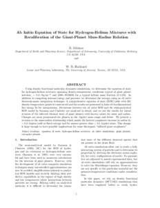 Ab Initio Equation of State for Hydrogen-Helium Mixtures with Recalibration of the Giant-Planet Mass-Radius Relation B. Militzer Department of Earth and Planetary Science, Department of Astronomy, University of Californi