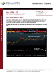 22 August[removed]Buy HDFC LTD CMP Rs 729, TGT Rs 800, Stop Loss Rs 705