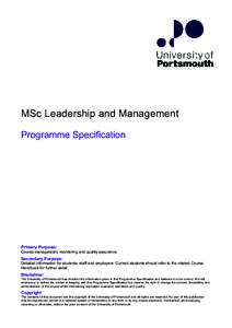 MSc Leadership and Management Programme Specification Primary Purpose: Course management, monitoring and quality assurance.