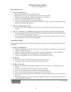 Board Governance Basics (Source: Three Sigma, Inc.) Why do Boards exist? 1. They are required by law • Boards are legal guardians of the corporate person.