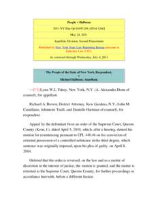 People v Hallman 2011 NY Slip Op[removed]AD3d[removed]May 24, 2011 Appellate Division, Second Department Published by New York State Law Reporting Bureau pursuant to Judiciary Law § 431.