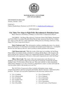 MAYOR KEVIN L. FAULCONER CITY OF SAN DIEGO FOR IMMEDIATE RELEASE Tuesday, October 7, 2014 CONTACT: Charles Chamberlayne (Faulconer) at[removed]or [removed]