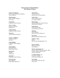 Dayton Society of Natural History 2013 Board of Trustees Gregory R. Bernhardt Dean, College of Education and Human Services (Retired)