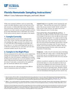 ENY-027  Florida Nematode Sampling Instructions1 William T. Crow, Tesfamariam Mengistu, and Frank E. Woods2  While some nematode problems can be accurately diagnosed in the field, laboratory assay of soil and roots is us