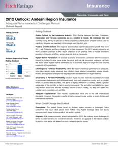 Insurance Colombia, Venezuela, and Peru 2012 Outlook: Andean Region Insurance Adequate Performance but Challenges Remain Outlook Report